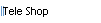 Tele Shop